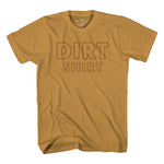 Dirt Shirt Unisex Tee - The Shop By Jasmine Roth