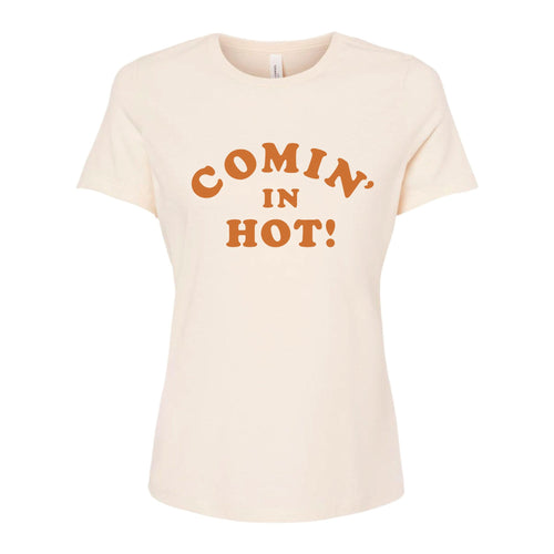 Comin' In Hot' Womens Tee | The Shop by Jasmine Roth